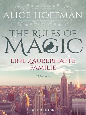 cover image of The Rules of Magic. Eine zauberhafte Familie